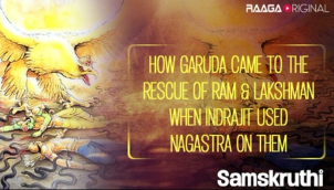 ​How Garuda came to the rescue of Ram & Lakshman when Indrajit used Nagastra on them