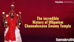 The incredible history of Ullipalem Channakesava Swamy Temple