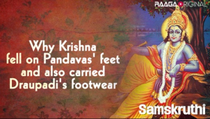 Why Krishna fell on Pandavas' feet and also carried Draupadi's footwear